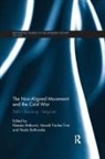 Natasa (University of Basel Miskovic, Nada Boskovska, Harald Fischer-Tiné, Natasa Miskovic - Non-Aligned Movement and the Cold War