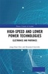 Jung Han (Fraunhofer Institute Choi, Jung Han Iniewski Choi, Jung Han Choi, Choi Jung Han, Krzysztof Iniewski - High-Speed and Lower Power Technologies