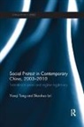 Shaohua Lei, Lei Shaohua, Yanqi Tong, Yanqi Lei Tong - Social Protest in Contemporary China, 2003-2010