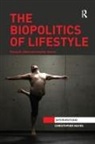 Christopher Mayes, Christopher (Deakin University Mayes, Mayes Christopher - Biopolitics of Lifestyle