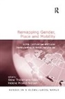 Stine Thidemann Faber, Stine Thidemann Nielsen Faber, Helene Pristed Nielsen, Stine Thidemann Faber, Helene Pristed Nielsen - Remapping Gender, Place and Mobility