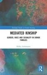 Rikke Andreassen - Mediated Kinship