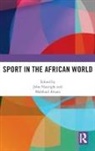 John (University of North Texas Nauright, Mahfoud Amara, Amara Mahfoud, John Nauright - Sport in the African World