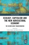 Gilles (Institut National De La Recherche Allaire, Gilles Allaire, Benoit Daviron, Daviron Benoit - Ecology, Capitalism and the New Agricultural Economy