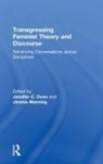 Jennifer (University of Illinois Dunn, Jennifer Manning Dunn, Jennifer Dunn, Dunn Jennifer, Jimmie Manning, Manning Jimmie - Transgressing Feminist Theory and Discourse