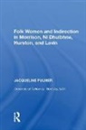 Jacqueline Fulmer, Fulmer Jacqueline - Folk Women and Indirection in Morrison, N Dhuibhne, Hurston, and Lavin