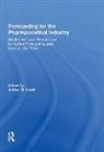 Arthur G. Cook, Cook Arthur G. - Forecasting for the Pharmaceutical Industry