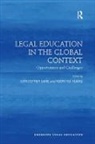 Christopher (Christopher Passed Away in 2019 Gane, Christopher Huang Gane, Christopher Gane, Gane Christopher, Robin Hui Huang - Legal Education in the Global Context