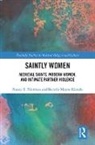 Beverly Mayne Kienzle, Kienzle Beverly Mayne, Nancy Nienhuis, Nancy Kienzle Nienhuis - Saintly Women