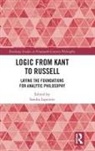 Sandra Lapointe, Sandra Lapointe, Lapointe Sandra - Logic From Kant to Russell