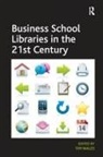 Tim Wales - Business School Libraries in the 21st Century