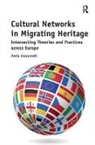Perla Innocenti, Innocenti Perla - Cultural Networks in Migrating Heritage