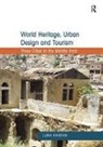 Luna Khirfan, Khirfan Luna - World Heritage, Urban Design and Tourism