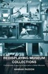 Hannah Paddon, Paddon Hannah - Redisplaying Museum Collections