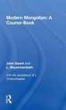 John Gaunt, John (University of Cambridge Gaunt - Modern Mongolian: A Course-Book