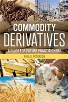 Paul E. Peterson, Paul E. (University of Illinois Peterson, Peterson Paul E. - Commodity Derivatives