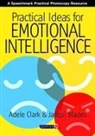Jacqui Blades, Jacqui Clark Blades, Blades Jacqui, Adele Clark, Clark Adele - Practical Ideas for Emotional Intelligence