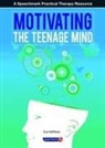 Eva Hoffman, Eva Hoffman Hoffman, Martin Hoffman - Motivating the Teenage Mind