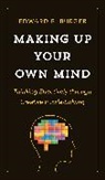 Edward Burger, Edward B Burger, Edward B. Burger, Burger Edward B. - Making Up Your Own Mind