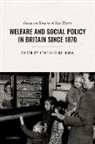 Lawrence (Senior Research Fellow Goldman, Lawrence Goldman, Goldman Lawrence - Welfare and Social Policy in Britain Since 1870