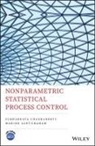 Subhabrata Chakraborti, Subhabrata Graham Chakraborti, Chakraborti Subhabrata, Marien Graham - Nonparametric Statistical Process Control