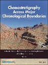 Alcides N. Gaucher Sial, Valderez Pinto Ferreira, Claudio Gaucher, Gaucher Claudio, Muthuvairavasamy Ramkumar, Ramkumar Muthuvairavasamy... - Chemostratigraphy Across Major Chronological Boundaries