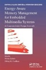 Florin (American University in Cairo) Prad Balasa, Florin Pradhan Balasa, Florin Balasa, Balasa Florin, Dhiraj K. Pradhan, Pradhan Dhiraj K. - Energy-Aware Memory Management for Embedded Multimedia Systems