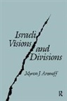 Myron J. Arnoff, Arnoff Myron J., Myron J. Aronoff, Myron J. Aronoff, Aronoff Myron J. - Israeli Visions and Divisions