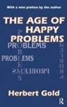 Herbert Gold, Herbert Gold - Age of Happy Problems