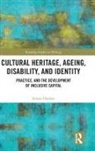 Simon Hayhoe, Simon (University of Exeter Hayhoe, Hayhoe Simon - Cultural Heritage, Ageing, Disability, and Identity