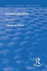 Mason M. Charlotte - Revival: School Education (1929)