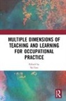 Sai Loo, Sai (Institute of Education Loo, Sai (University College Loo, Sai Loo, Loo Sai - Multiple Dimensions of Teaching and Learning for Occupational Practice