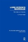 G. Wilson Knight, G. Wilson (University of Calgary Knight, Knight G. Wilson - Lord Byron''s Marriage