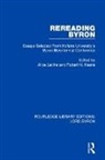 Alice (University of Calgary Levine, Robert N. Keane, Keane Robert N., Alice Levine, Levine Alice - Rereading Byron