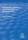 William A. Callahan, Callahan William A. - Pollwatching, Elections and Civil Society in Southeast Asia