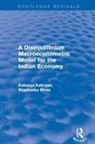 Shashanka Bhide, Bhide Shashanka, Kaliappa Kalirajan, Kaliappa Bhide Kalirajan, Kalirajan Kaliappa - Revival: A Disequilibrium Macroeconometric Model for the Indian