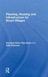 Hemanta Doloi, Hemanta (The University of Melbourne Doloi, Sally Donovan, Donovan Sally, Ray Green, Green Ray - Planning, Housing and Infrastructure for Smart Villages