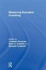 Jonathan Underhill Passmore, Marshall Goldsmith, Goldsmith Marshall, Jonathan Passmore, Passmore Jonathan, Brian Underhill - Mastering Executive Coaching