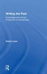 Gavin Lucas, Gavin (University of Iceland Lucas, Lucas Gavin - Writing the Past