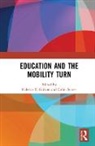 Kalervo N (University of New South Wales Gulson, Kalervo N Symes Gulson, Kalervo N Gulson, Colin Symes, Symes Colin - Education and the Mobility Turn