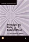 Sandy (University of Auckland Farquhar, Sandy Farquhar, Farquhar Sandy, E. White, White E. - Philosophy and Pedagogy of Early Childhood