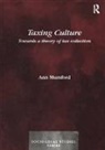 Ann Mumford, Mumford Ann - Taxing Culture