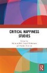 Nicholas (Monash University Hill, Nicholas Brinkmann Hill, Svend Brinkmann, Nicholas Hill, Anders Petersen - Critical Happiness Studies