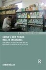 Armin Muller, Armin Müller - China''s New Public Health Insurance