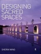 Sherin Wing, Sherin (Scholar and Journalist Wing - Designing Sacred Spaces