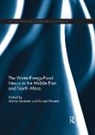 Martin (Purdue University Keulertz, Martin Keulertz, Keulertz Martin, Eckart Woertz, Woertz Eckart - Water-Energy-Food Nexus in the Middle East and North Africa