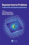 Juan (University of Nottingham Chiachio-Ruano, Juan Chiachio-Ruano, Manuel Chiachio-Ruano, Shankar Sankararaman - Bayesian Inverse Problems