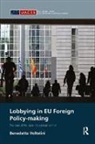 Benedetta Voltolini, Benedetta (King''s College London Voltolini, Voltolini Benedetta - Lobbying in Eu Foreign Policy-Making