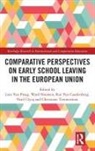 Lore (University of Antwerp Van Praag, Lore Nouwen Van Praag, Noel Clycq, Clycq Noel, Ward Nouwen, Christiane Timmerman... - Comparative Perspectives on Early School Leaving in the European Union