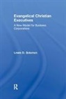 Lewis D. Solomon, Solomon Lewis D. - Evangelical Christian Executives